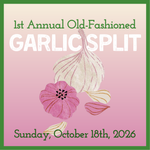 Load image into Gallery viewer, 1st Annual Old-Fashioned Garlic Split
